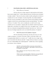 I. ELECTRONIC DISCOVERY: DEFINITIONS and USES A. What