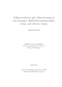 Self-Presentation and Self-Positioning in Text-Messages: Embedded Multimodality, Deixis, and Reference Frame