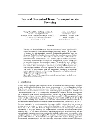 Fast and Guaranteed Tensor Decomposition Via Sketching