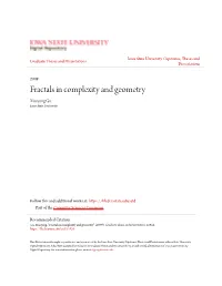 Fractals in Complexity and Geometry Xiaoyang Gu Iowa State University