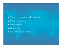 There Is Not a Latin Root Word Clear Your Desk Protist Quiz Grade Quiz