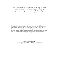 “Non-Determinist Vocabularies of Coping with Complex Conditions for Managing Projects, Development and Change in Organizations”