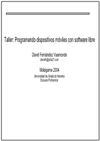 Taller: Programando Dispositivos Móviles Con Software Libre