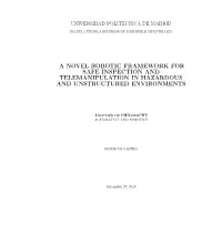 A Novel Robotic Framework for Safe Inspection and Telemanipulation in Hazardous and Unstructured Environments