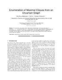 Enumeration of Maximal Cliques from an Uncertain Graph