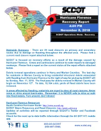 Hurricane Florence Recovery Report 4:00 PM November 8, 2018 SCDOT Operations Mode: Recovery