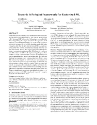 Towards a Polyglot Framework for Factorized ML