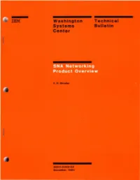 Washington Systems Center Technical Bulletin: "SNA Networking Products Overview and SNA Release/Function Guide" (GG22-9256-00)