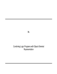9B. Combining Logic Programs with Object-Oriented Representation