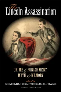 The Lincoln Assassination: Crime and Punishment, Myth and Memory