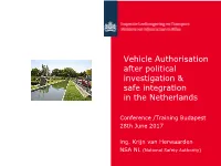Vehicle Authorisation After Political Investigation & Safe Integration in the Netherlands