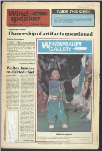Walter Janvier Re- Elected Chief by Terry Lusty Band Votes in Accordance with the Terms and Condi- Incumbent Walter Janvier Tions in the Indian Act