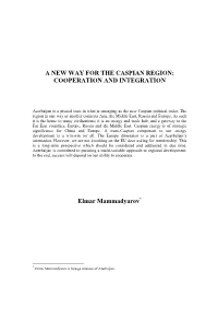 A New Way for the Caspian Region: Cooperation and Integration