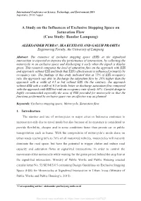 A Study on the Influences of Exclusive Stopping Space on Saturation Flow (Case Study: Bandar Lampung)