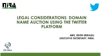 Legal Considerations: Domain Name Auction Using the Twitter Platform