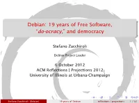 Debian: 19 Years of Free Software, “Do-Ocracy,” and Democracy