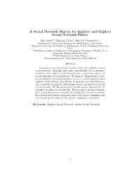 A Social Network Matrix for Implicit and Explicit Social Network Plates