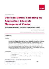 Decision Matrix: Selecting an Application Lifecycle Management Vendor