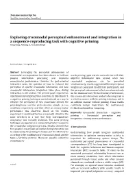 Exploring Crossmodal Perceptual Enhancement and Integration in a Sequence-Reproducing Task with Cognitive Priming Feng Feng, Puhong Li, Tony Stockman
