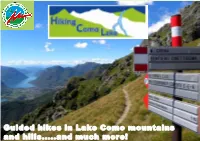 Guided Hikes in Lake Como Mountains and Hills...And Much