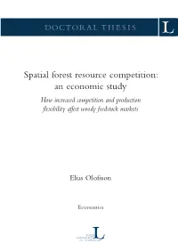 Spatial Forest Resource Competition: an Economic Study