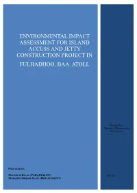 Environmental Impact Assessment for Island Access and Jetty Construction Project in Fulhadhoo, Baa