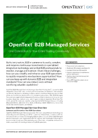 Opentext™ B2B Managed Services One Connection to Your Entire Trading Community