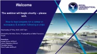 The Webinar Will Begin Shortly – Please Wait. How to Best Prepare For