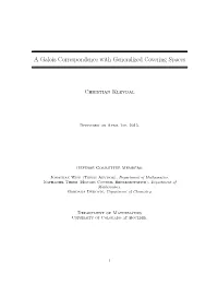 A Galois Correspondence with Generalized Covering Spaces