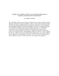 Dispersal Patterns of the Cellar Spider in Response to Manipulated Sex Ratios and Density