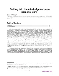 Getting Into the Mind of a Worm—A Personal View* John G