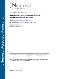 Sleeping Sickness Disrupts the Sleep-Regulating Adenosine System 2 3 Short Title: Sleeping Sickness and Adenosine 4 5 Filipa Rijo-Ferreira*1,2, Theresa E