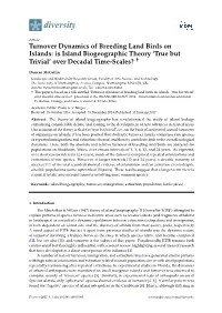Turnover Dynamics of Breeding Land Birds on Islands: Is Island Biogeographic Theory ‘True but Trivial’ Over Decadal Time-Scales? †