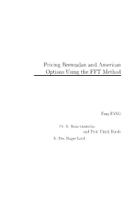 Pricing Bermudan and American Options Using the FFT Method