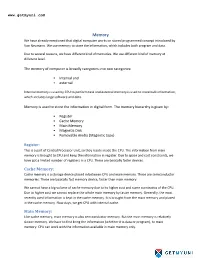 Memory We Have Already Mentioned That Digital Computer Works on Stored Programmed Concept Introduced by Von Neumann