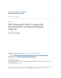 Silica Nanoparticle-Based Coatings with Superhydrophilic and Superhydrophobic Properties Robert Andrew Fleming University of Arkansas, Fayetteville
