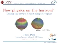New Physics on the Horizon? Testing the Nature of Dark Compact Objects