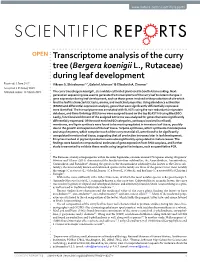 Transcriptome Analysis of the Curry Tree (Bergera Koenigii L., Rutaceae) During Leaf Development Received: 5 June 2017 Vikram S