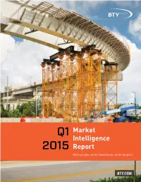 Market Intelligence Report - Q1 2015 BTY.COM 3 Canada: a Continuing Success Story OVERVIEW More People, More Investment, More Projects