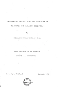 Mechanistic Studies Into the Reactions of Diazonium And