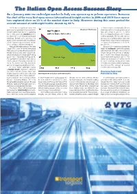 The Italian Open Access Success Story on 1 January 2001 the Railfreight Market in Italy Was Opened up to Private Operators
