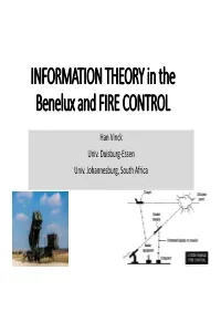 INFORMATION THEORY in the Benelux and FIRE CONTROL