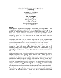 Paper Discusses the Advantages and Disadvantages of Each Approach As Well As Specific Experiences of Using Java in a Commercial Tape Drive Project