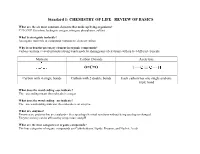 Standard 1: CHEMISTRY of LIFE –REVIEW of BASICS O=C=O