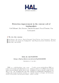 Distortion Improvement in the Current Coil of Loudspeakers Gaël Pillonnet, Eric Sturtzer, Timothé Rossignol, Pascal Tournier, Guy Lemarquand