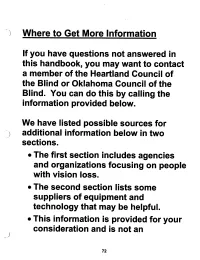 Blind. You Can Do This by Calling the • This