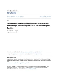 Development of Analytical Equations for Optimum Tilt of Two-Axis and Single- Axis Rotating Solar Panels for Clear-Atmosphere Condition" (2016)