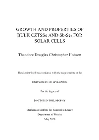GROWTH and PROPERTIES of BULK Cztsse and Sb2se3 for SOLAR CELLS