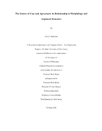 The Syntax of Case and Agreement: Its Relationship to Morphology and Argument Structure