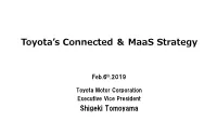 Toyota's Connected ＆ Maas Strategy